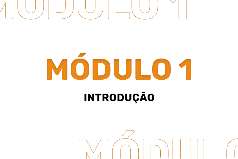 Módulo 01 - Apresentação do curso
